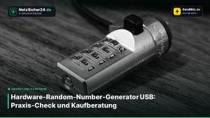 Hardware‑Random‑Number‑Generator USB: Praxis‑Check und Kaufberatung