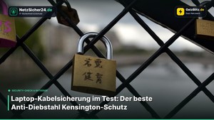 Laptop-Kabelsicherung im Test: Der beste Anti-Diebstahl Kensington-Schutz